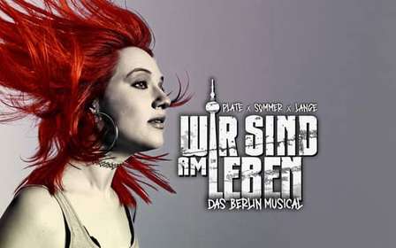 Berlino: WIR SIND AM LEBEN - Il musical